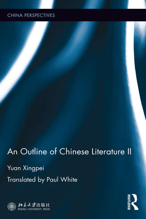 Book cover of An Outline of Chinese Literature II (China Perspectives)