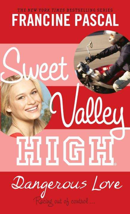Book cover of Dangerous Love (Sweet Valley High #6)