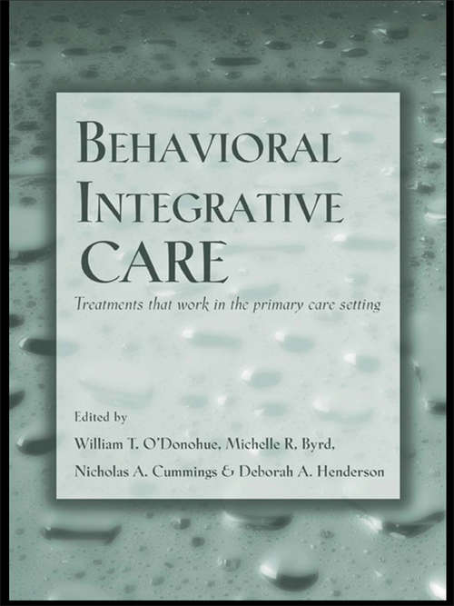 Behavioral Integrative Care: Treatments That Work in the Primary Care Setting