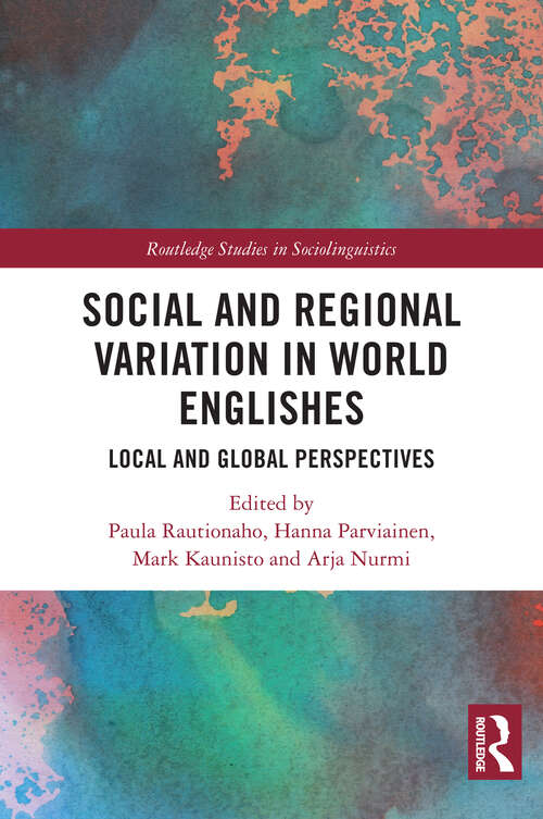 Book cover of Social and Regional Variation in World Englishes: Local and Global Perspectives (Routledge Studies in Sociolinguistics)