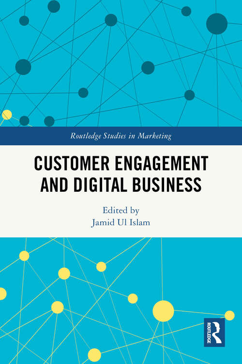 Book cover of Customer Engagement and Digital Business (1) (Routledge Studies in Marketing)