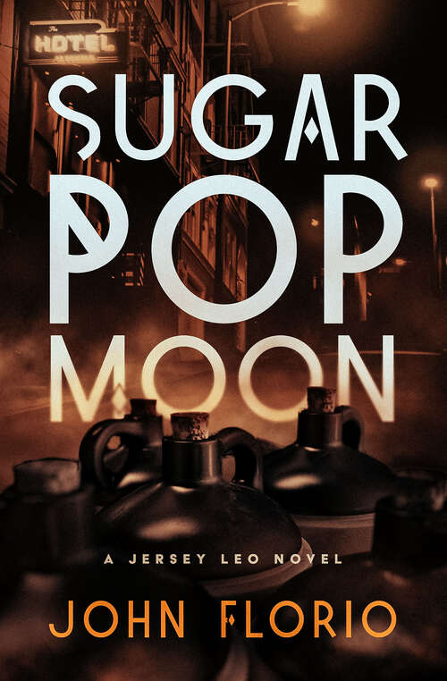 Book cover of Sugar Pop Moon (The Jersey Leo Novels)