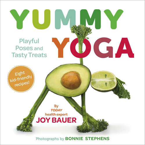 Book cover of Yummy Yoga: Playful Poses and Tasty Treats