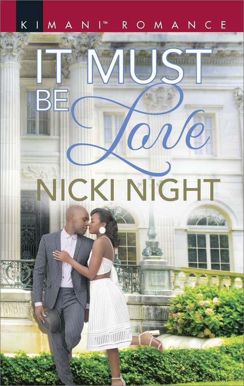 It Must Be Love: It Must Be Love A San Diego Romance Return To Me Winning Her Heart (The Chandler Legacy #3)