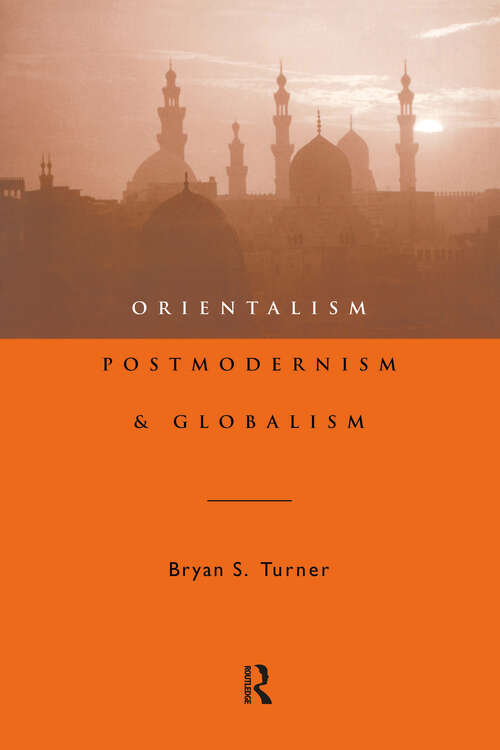 Book cover of Orientalism, Postmodernism and Globalism