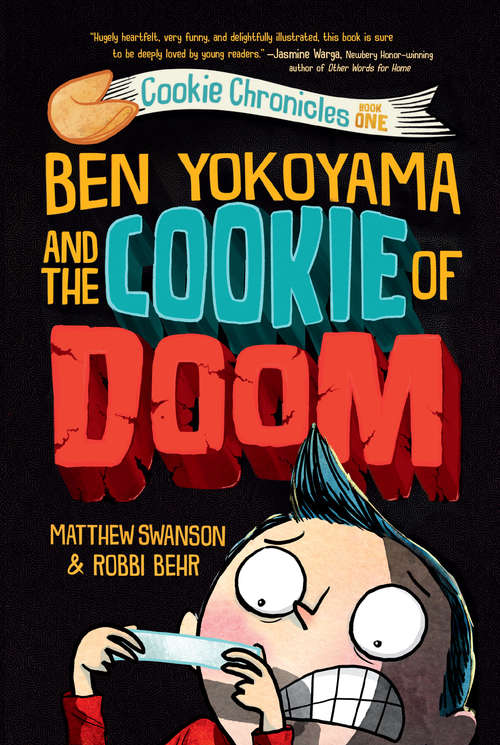 Book cover of Ben Yokoyama and the Cookie of Doom (Cookie Chronicles #1)