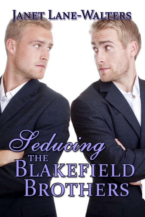 Seducing the Blakefield Brothers