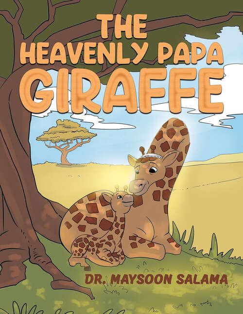 Book cover of The Heavenly Papa Giraffe