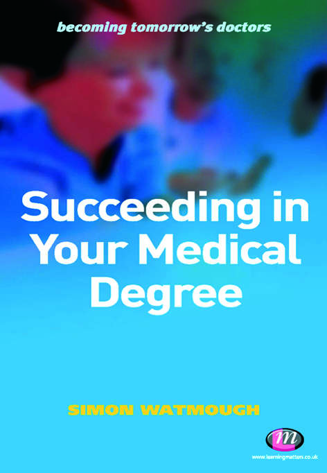 Book cover of Succeeding in Your Medical Degree