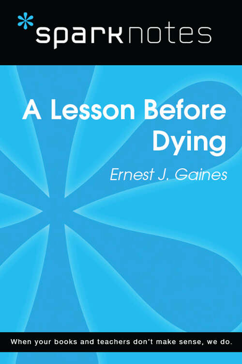 Book cover of A Lesson Before Dying (SparkNotes Literature Guide Series)