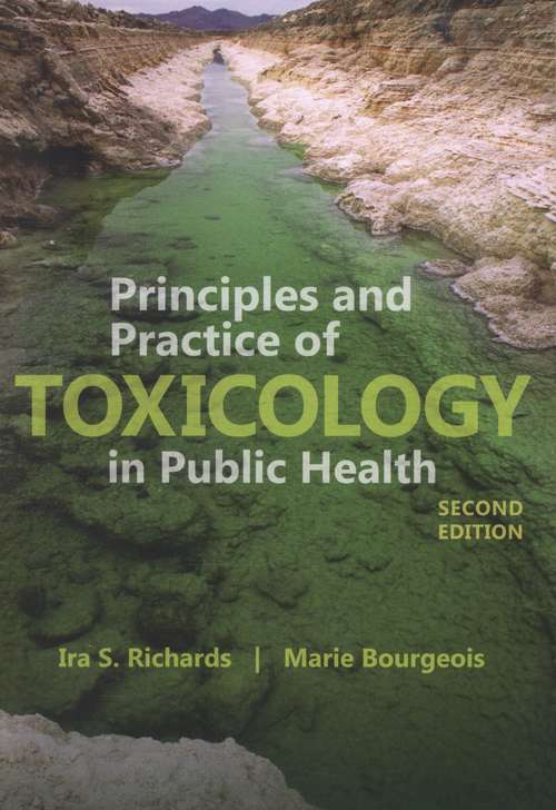 Principles and Practice of Toxicology in Public Health