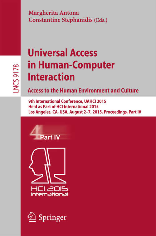Universal Access in Human-Computer Interaction. Access to the Human Environment and Culture