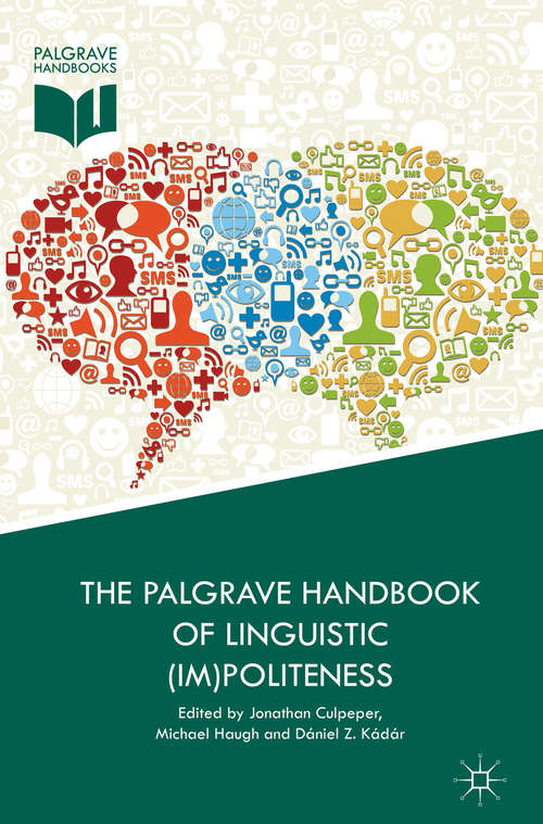 Book cover of The Palgrave Handbook of Linguistic (Im)politeness