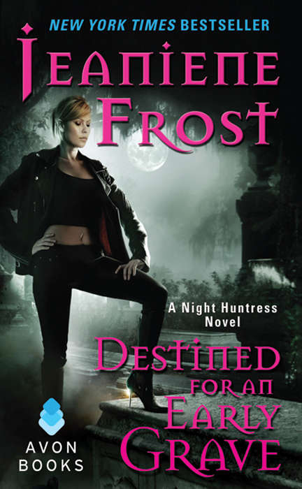 Book cover of Destined for an Early Grave (Night Huntress #4)