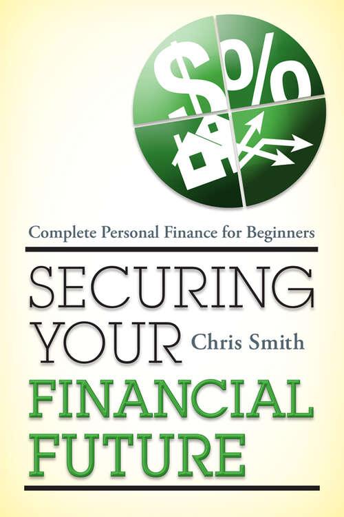 Book cover of Securing Your Financial Future: Complete Personal Finance for Beginners