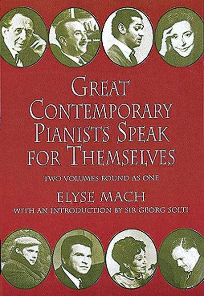 Book cover of Great Contemporary Pianists Speak for Themselves (Volumes 1 and #2)