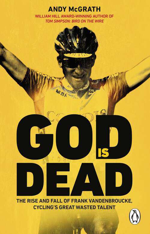 Book cover of God is Dead: SHORTLISTED FOR THE WILLIAM HILL SPORTS BOOK OF THE YEAR AWARD 2022