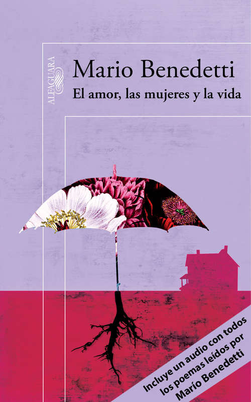 Book cover of El amor, las mujeres y la vida (edición enriquecida con poemas leídos por el propio autor)