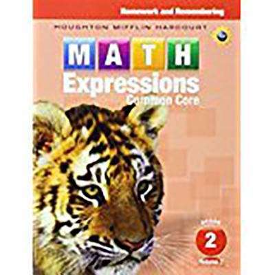 Book cover of Math Expressions, Common Core, Grade 2, Volume 2, Homework and Remembering