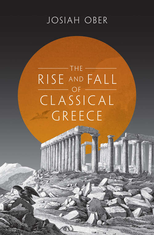 Book cover of The Rise and Fall of Classical Greece