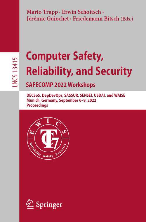 Cover image of Computer Safety,  Reliability, and Security. SAFECOMP 2022 Workshops