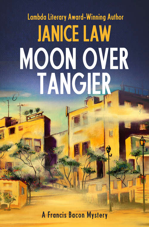 Book cover of Moon over Tangier (Francis Bacon #3)