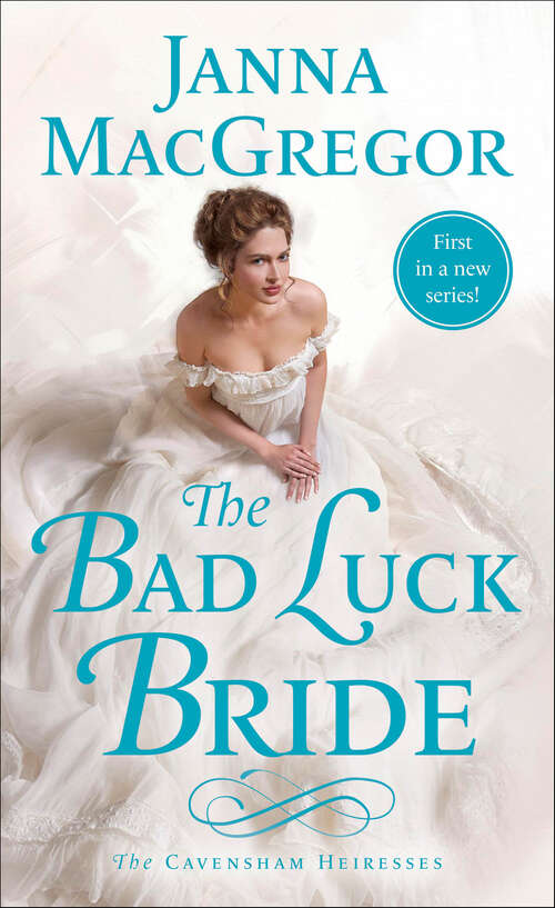 Book cover of The Bad Luck Bride: The Cavensham Heiresses (The Cavensham Heiresses #1)
