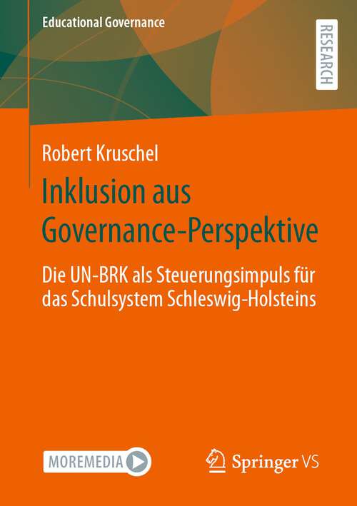 Book cover of Inklusion aus Governance-Perspektive: Die UN-BRK als Steuerungsimpuls für das Schulsystem Schleswig-Holsteins (1. Aufl. 2022) (Educational Governance #56)