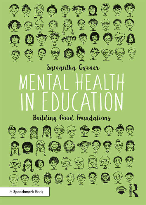 Book cover of Mental Health in Education: Building Good Foundations