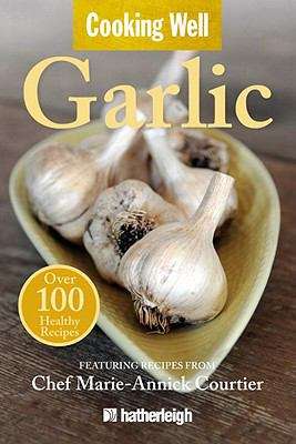 Book cover of Cooking Well: Garlic