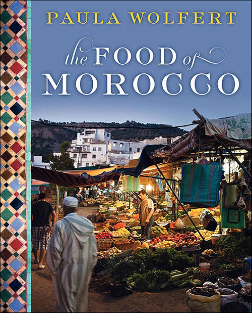 Book cover of The Food of Morocco