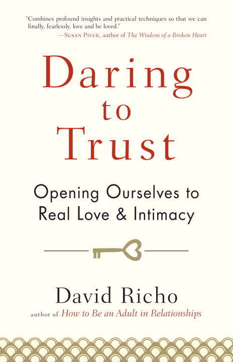Book cover of Daring to Trust: Opening Ourselves to Real Love and Intimacy