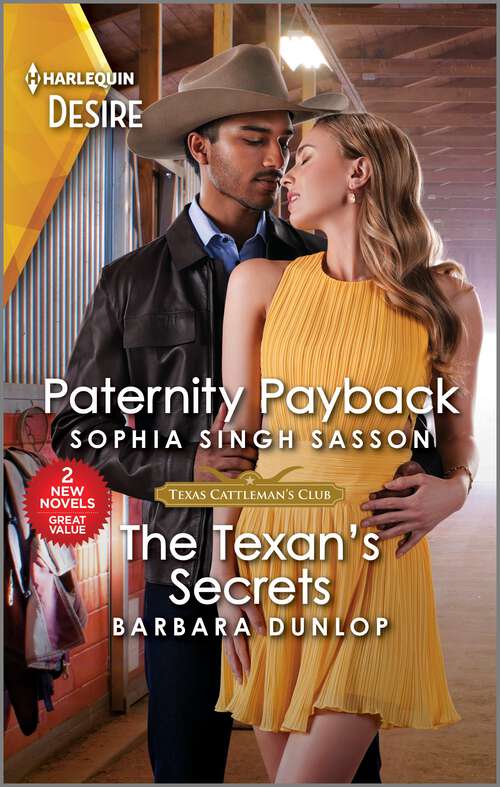 Book cover of Paternity Payback & The Texan's Secrets (Original) (Texas Cattleman's Club: Diamonds & Dating Apps)