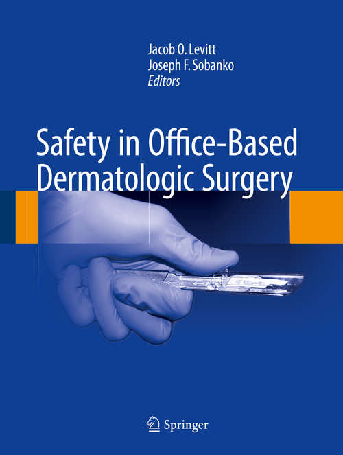 Book cover of Safety in Office-Based Dermatologic Surgery