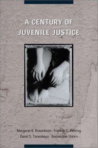 Book cover of A Century of Juvenile Justice