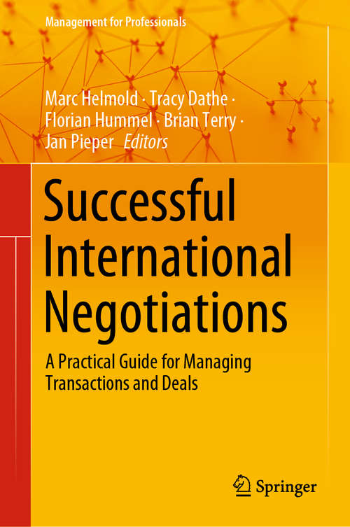 Successful International Negotiations: A Practical Guide for Managing Transactions and Deals (Management for Professionals)