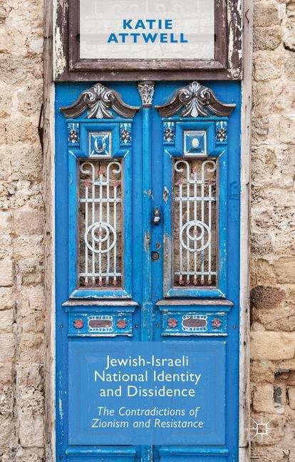 Book cover of Jewish-israeli National Identity And Dissidence
