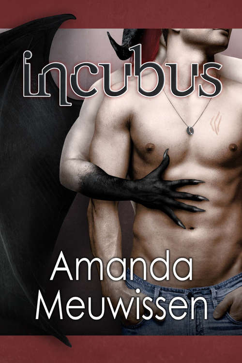 Incubus: The Incubus Saga Book 1 (The\incubus Saga Ser. #1)