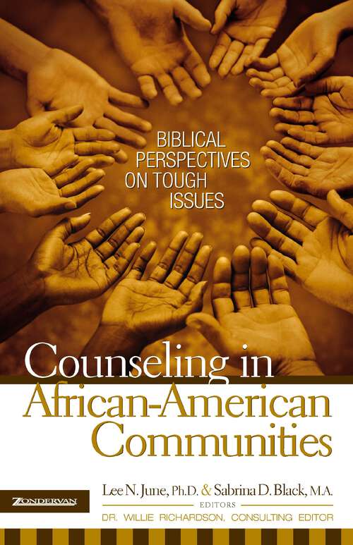 Book cover of Counseling in African-American Communities: Biblical Perspectives On Tough Issues