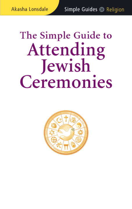 Book cover of The Simple Guide to Attending Jewish Ceremonies