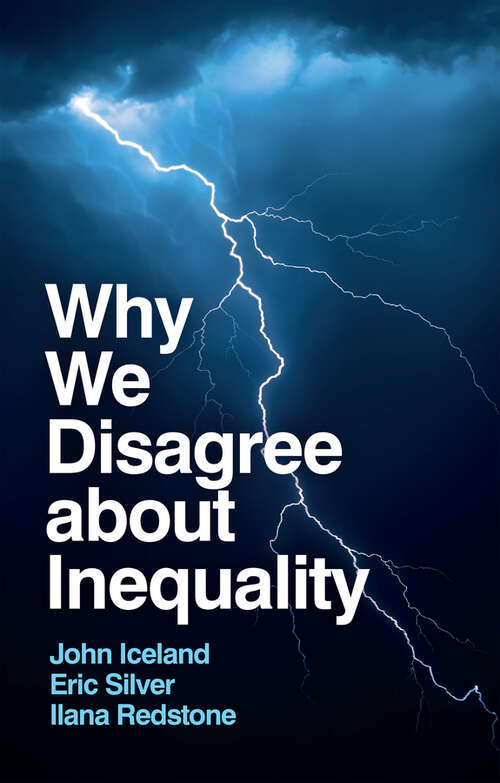 Book cover of Why We Disagree about Inequality: Social Justice vs. Social Order