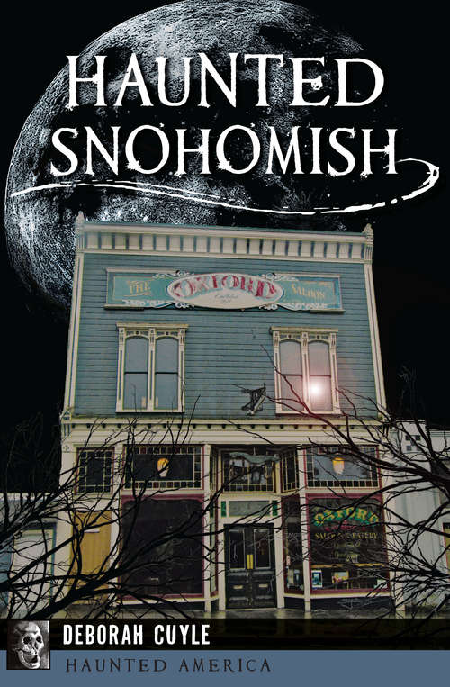 Haunted Snohomish (Haunted America)