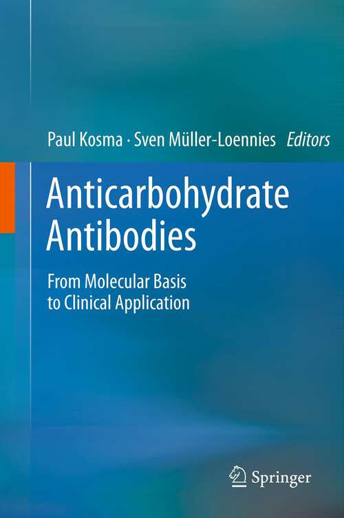 Book cover of Anticarbohydrate Antibodies: From Molecular Basis to Clinical Application