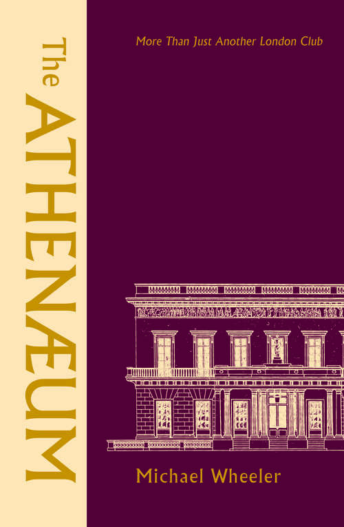 The Athenaeum: More Than Just Another London Club