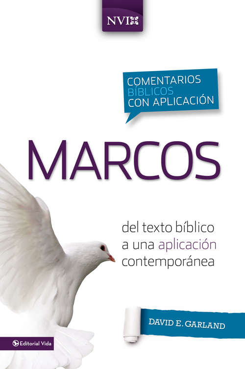 Comentario bíblico con aplicación NVI Marcos: Del texto bíblico a una aplicación contemporánea