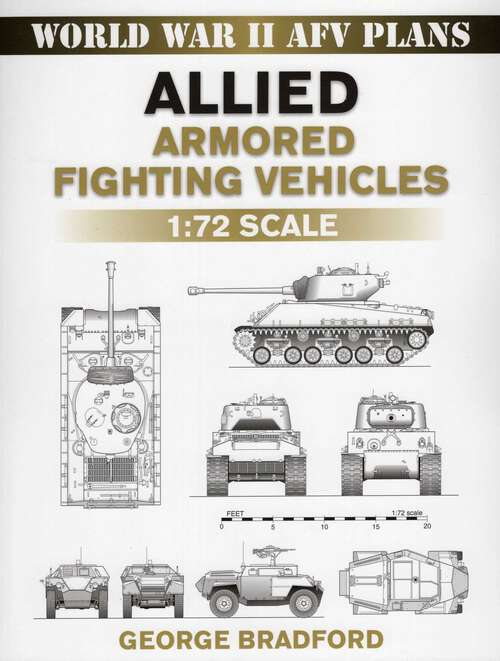 Book cover of Allied Armored Fighting Vehicles (World War II AFV Plans)