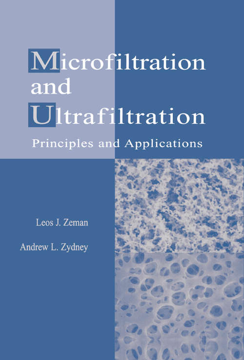 Book cover of Microfiltration and Ultrafiltration: Principles and Applications