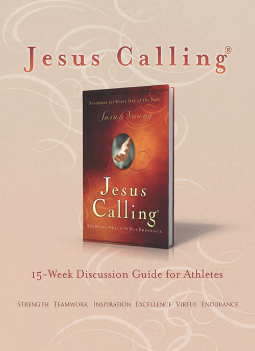 Jesus Calling®: Strength, Teamwork, Inspiration, Excellence, Virtue, Endurance