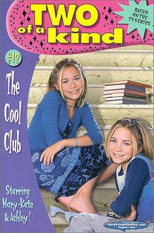 Book cover of The Cool Club (Mary-Kate and Ashley, Two of a Kind Diaries)