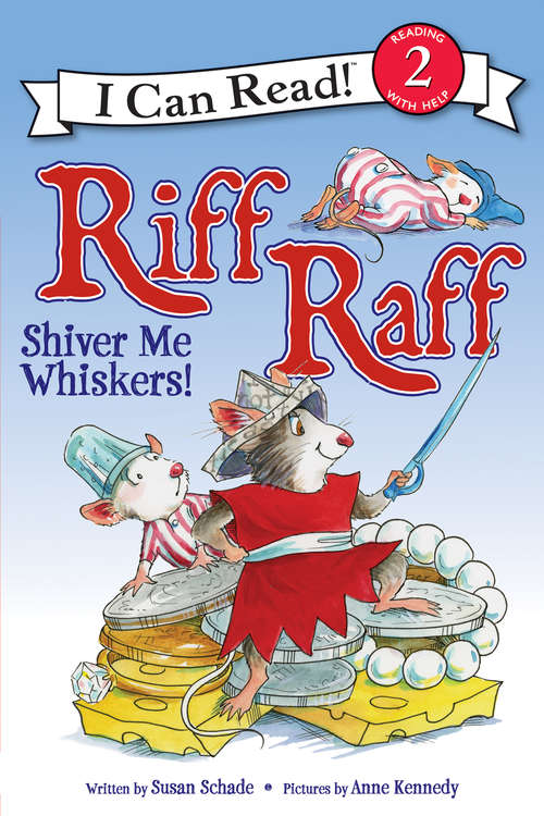 Book cover of Riff Raff: Shiver Me Whiskers! (I Can Read Level 2)